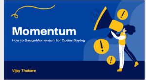 HOW TO GAUGE MOMENTUM FOR OPTION BUYING(BANK NIFTY)?-Premium