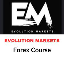 Evolution Markets Forex Course 2023