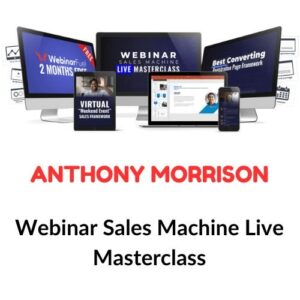 Anthony Morrison – Webinar Sales Machine Live Masterclass