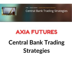 AXIA Futures – Central Bank Trading Strategies