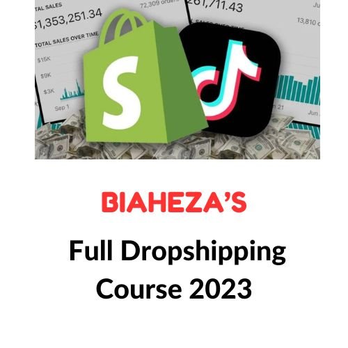 Biaheza’s Full Dropshipping Course 2023 1 Biaheza’s Full Dropshipping Course 2023