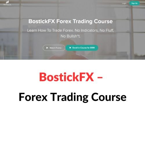 BostickFX – Forex Trading Course 1 BostickFX – Forex Trading Course
