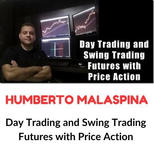 Humberto Malaspina – Day Trading and Swing Trading Futures with Price Action 1 Humberto Malaspina – Day Trading and Swing Trading Futures with Price Action