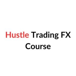 Hustle Trading FX Course