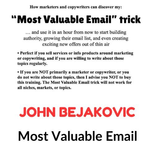 John Bejakovic – Most Valuable Email 1 John Bejakovic – Most Valuable Email