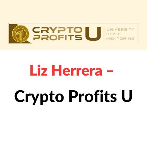 Liz Herrera – Crypto Profits U 1 Liz Herrera – Crypto Profits U