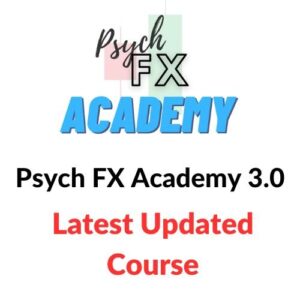 Psych FX Academy 3.0 (New Updated Course)