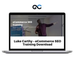 Luke Carthy – eCommerce SEO Course for Beginner - premium Courses