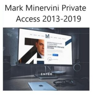 Mark Minervini – Private Access 2013-2019