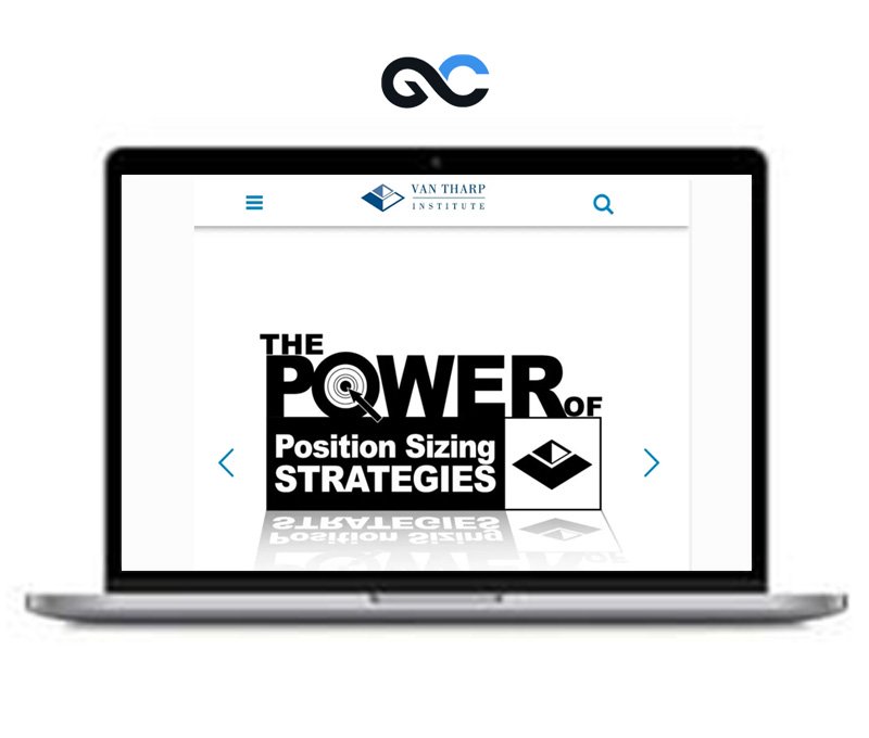 The Power of Position Sizing Strategies - Van Tharp - premium Courses 1 The Power of Position Sizing Strategies - Van Tharp - premium Courses