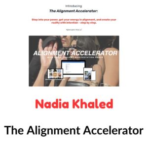 Nadia Khaled – The Alignment Accelerator