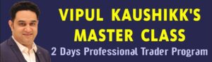 VIPUL KAUSHIKK 2 DAYS MASTER CLASS
