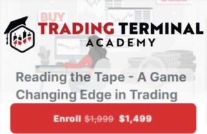 Trading Terminal Academy – Reading the Tape – A Game Changing Edge in Trading ( Paras Jandwani)