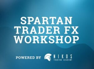 Spartan Trader FX – SECRET TRADING STRATEGIES WORKSHOP