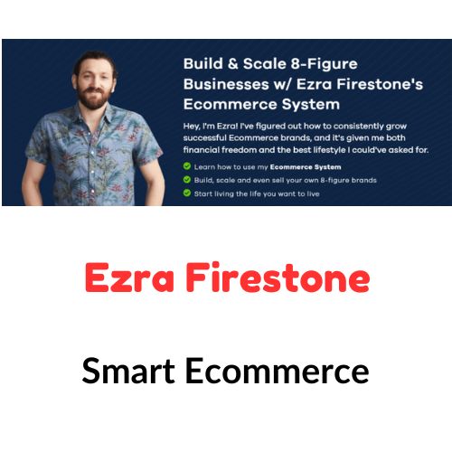 Ezra Firestone - Smart Ecommerce 1 Ezra Firestone - Smart Ecommerce