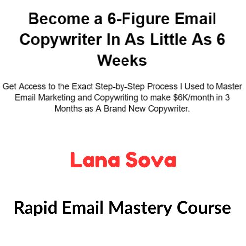 Lana Sova - Rapid Email Mastery Course 1 Lana Sova - Rapid Email Mastery Course