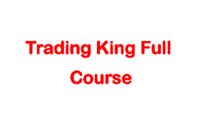 Trading King Full Course