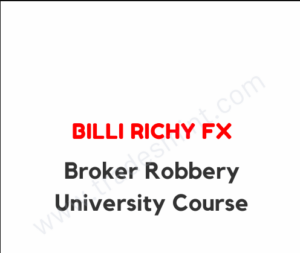 Billi Richy FX - Broker Robbery University Course