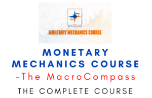 The MacroCompass – Monetary Mechanics Course