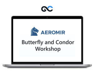 Aeromir - Butterfly and Condor Workshop - Premium Courses