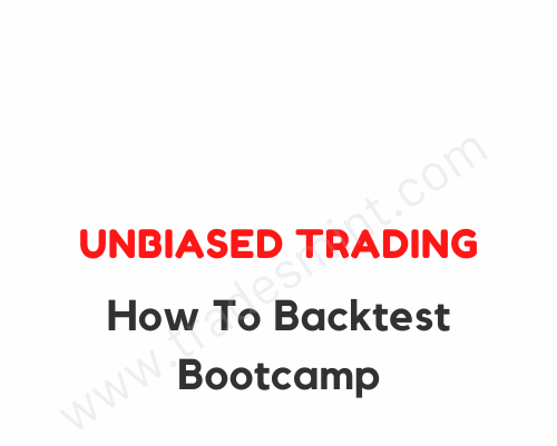 How To Backtest Bootcamp 1 How To Backtest Bootcamp