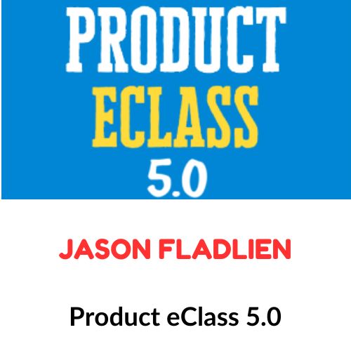 Jason Fladlien – Product eClass 5.0 1 Jason Fladlien – Product eClass 5.0