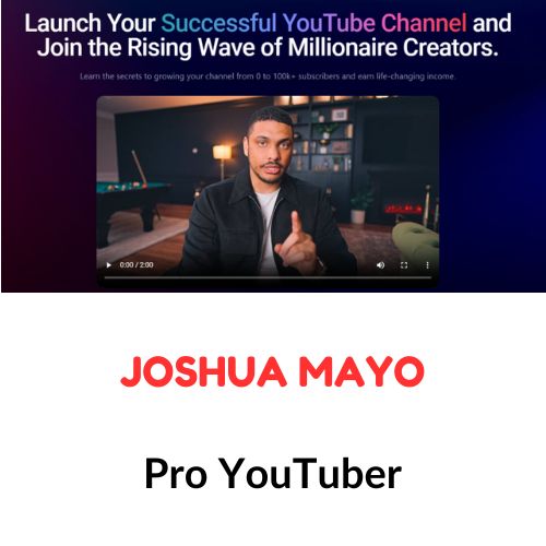 Joshua Mayo - Pro YouTuber 1 Joshua Mayo - Pro YouTuber