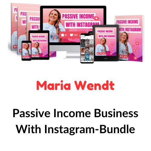 Maria Wendt - Passive Income Business With Instagram-Bundle 1 Maria Wendt - Passive Income Business With Instagram-Bundle