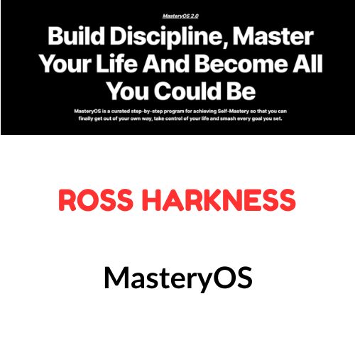 Ross Harkness – MasteryOS 1 Ross Harkness – MasteryOS
