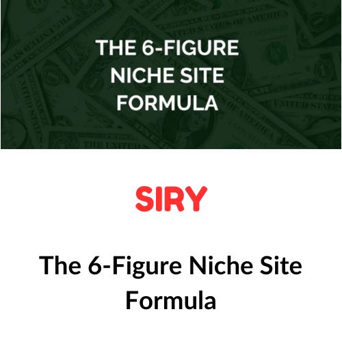 Siry – The 6-Figure Niche Site Formula 1 Siry – The 6-Figure Niche Site Formula