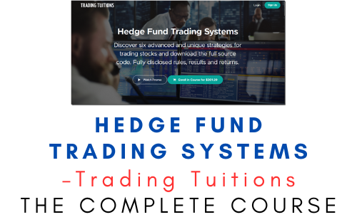 Trading Tuitions – Hedge Fund Trading Systems 1 Trading Tuitions – Hedge Fund Trading Systems