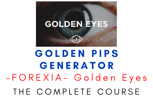 FOREXIA- Golden Eyes – Golden Pips Generator 1 FOREXIA- Golden Eyes – Golden Pips Generator