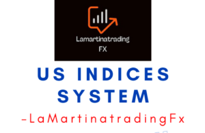 LaMartinatradingFx – US indices system