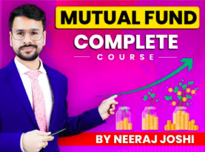 Mutual Fund Course By Neeraj Joshi