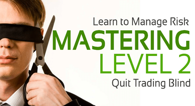 ClayTrader – Mastering Level 2 1 ClayTrader – Mastering Level 2