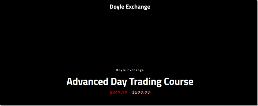 Doyle Exchange – Advanced Day Trading Course 1 Doyle Exchange – Advanced Day Trading Course