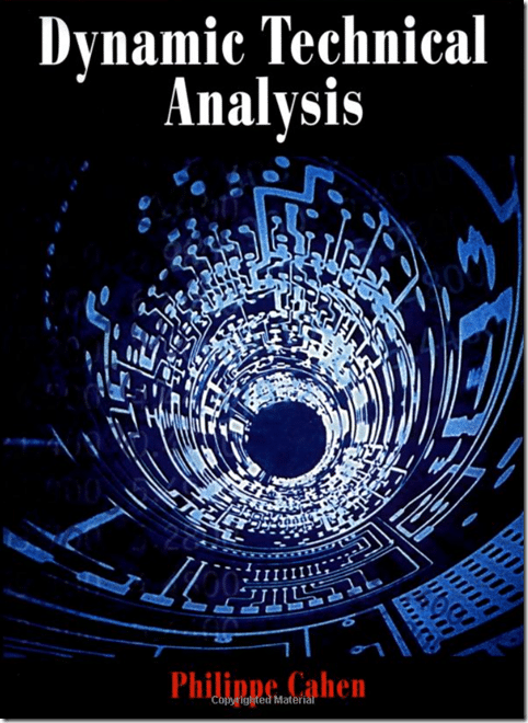 Dynamic Technical Analysis – Philippe Cahen 1 Dynamic Technical Analysis – Philippe Cahen