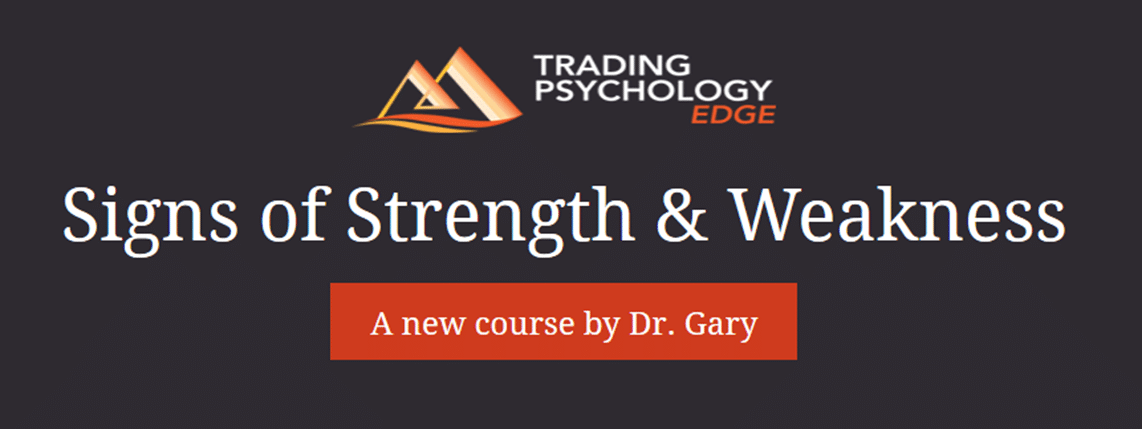 Gary Dayton – Signs of Strength and Weakness 1 Gary Dayton – Signs of Strength and Weakness