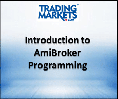 Introduction to AmiBroker Programming – Trading Markets 1 Introduction to AmiBroker Programming – Trading Markets