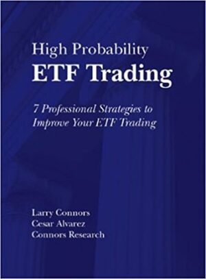 Larry Connors – High Probability ETF Trading