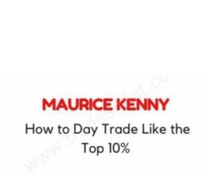 Maurice Kenny - How to Day Trade Like the Top 10%