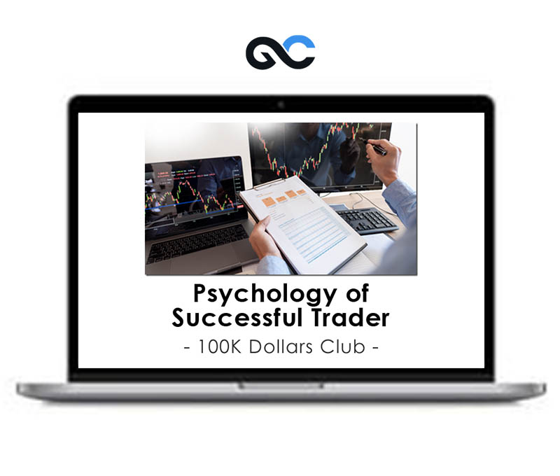 100K Dollars Club – Psychology of Successful Trader 1 100K Dollars Club – Psychology of Successful Trader