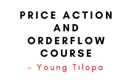 Price Action and Orderflow Course – Young Tilopa 1 Price Action and Orderflow Course – Young Tilopa