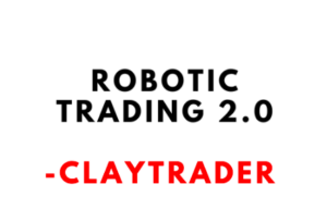 Clay Trader – Robotic Trading 2.0