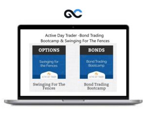 ActiveDayTrader – Bond Trading Bootcamp & Swinging For The Fences