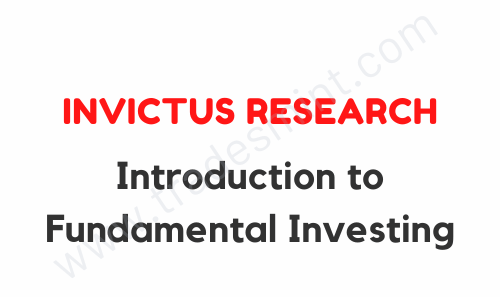 Invictus Research - Introduction to Fundamental Investing 1 Invictus Research - Introduction to Fundamental Investing