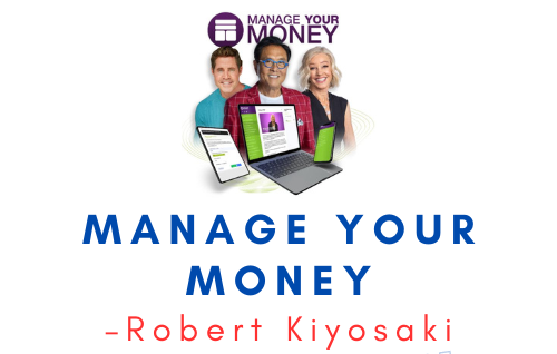 Robert Kiyosaki – Manage Your Money 1 Robert Kiyosaki – Manage Your Money