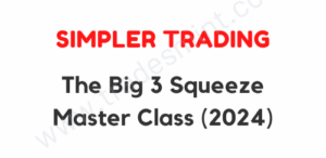 Simpler Trading – The Big 3 Squeeze Master Class Elite
