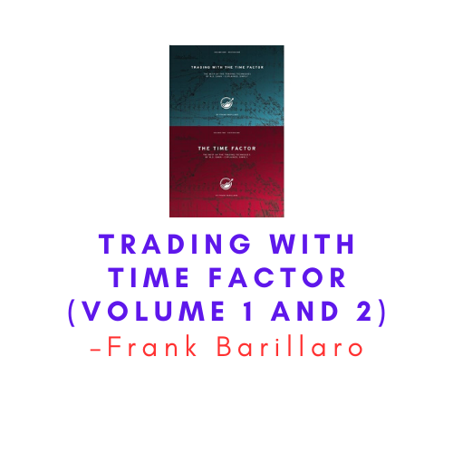 Frank Barillaro – Trading With Time Factor (Volume 1 and 2) 1 Frank Barillaro – Trading With Time Factor (Volume 1 and 2)