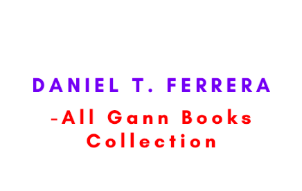 Daniel Ferrera – Gann Book Collection 1 Daniel Ferrera – Gann Book Collection